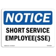 thumbnail image 1 of SignMission OS-NS-A-1218-L-18309 12 x 18 Po Panneau d'Avertissement OSHA - Employé de Service Court, 1 of 1