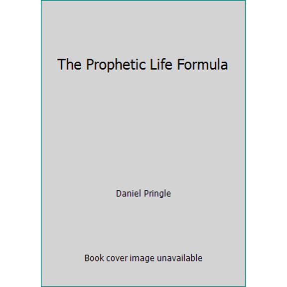 Pre-Owned The Prophetic Life Formula (Paperback) 1499179316 9781499179316