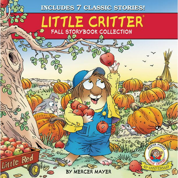 Little Critter Fall Storybook Collection: 7 Classic Stories (Hardcover ...