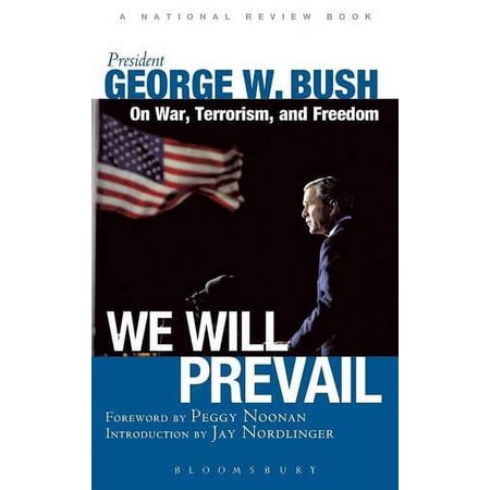 Pre-Owned We Will Prevail: President George W. Bush on War, Terrorism and Freedom Paperback