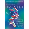 thumbnail image 1 of Pre-Owned Divergent Mind: Thriving in a World That Wasn't Designed for You (Paperback 9780062876805) by Jenara Nerenberg, 1 of 1