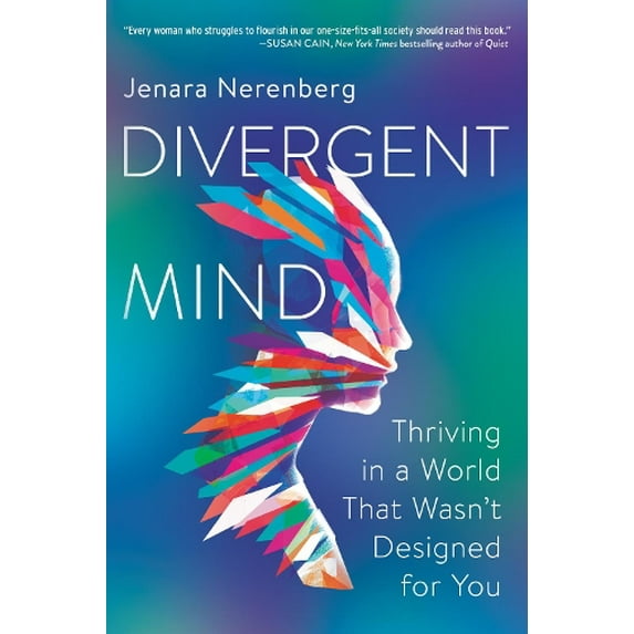 Pre-Owned Divergent Mind: Thriving in a World That Wasn't Designed for You (Paperback 9780062876805) by Jenara Nerenberg