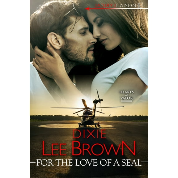 Hearts of Valor For the Love of a Seal, Book 3, (Paperback)