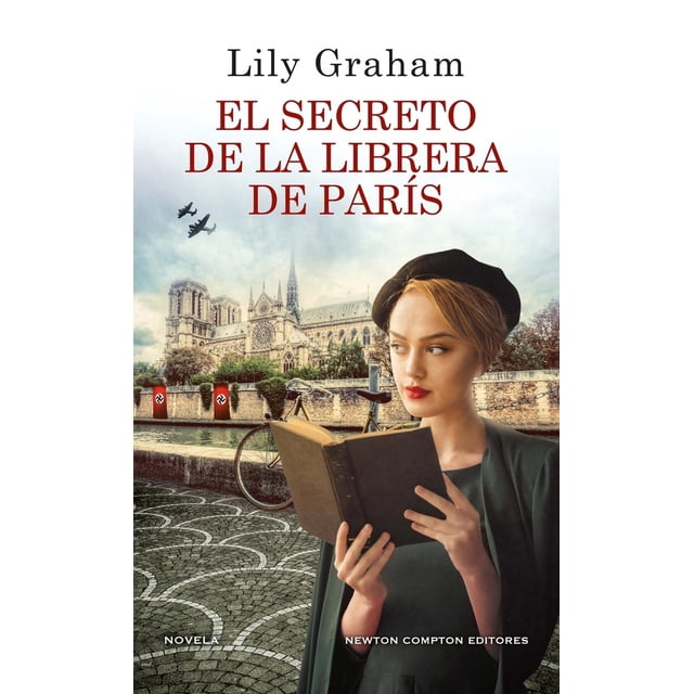 Libro El Secreto De La Librera De Paris Tapa Blanda, Autor Lily Graham, Editorial Newton Compton Editores