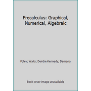 Precalculus: Graphical, Numerical, Algebraic [Hardcover - Used]