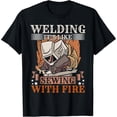 thumbnail image 2 of 100% Cotton Welding Its Like Sewing With Fire Steel Welder Funny Welding T-Shirt, 2 of 5