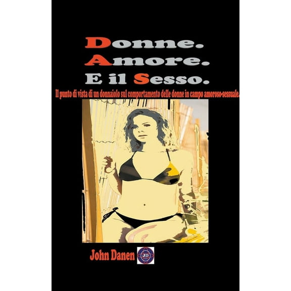 Donne. Amore. E il sesso., (Paperback)