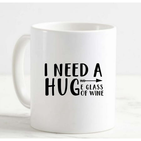 

Large Coffee Mug I Need A Hug Huge Glass Of Wine Funny Arrows Drinking Alcohol Ceramic Coffee Mug 15 oz Funny Gifts for women or men