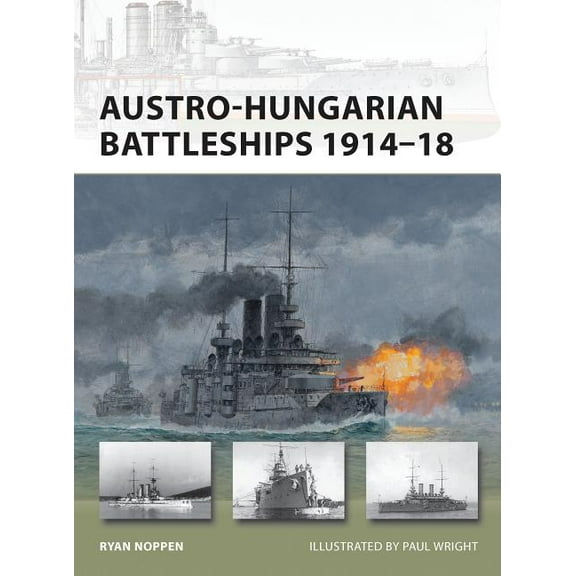 New Vanguard: Austro-Hungarian Battleships 1914–18 (Paperback)