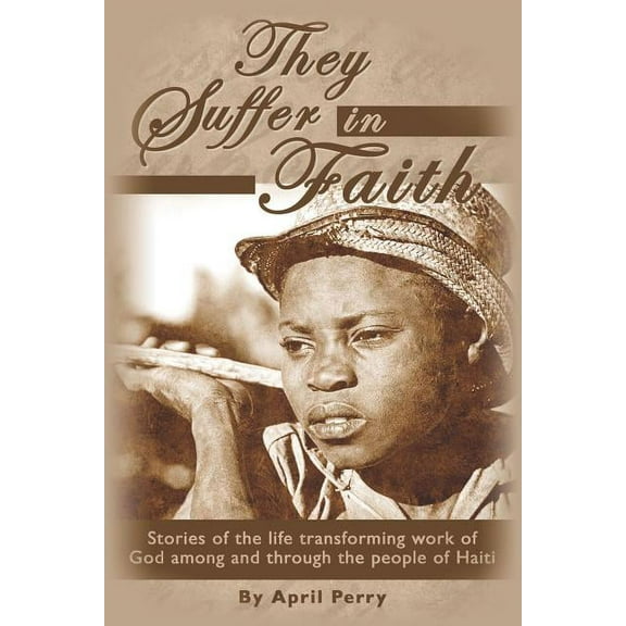 They Suffer in Faith, (Paperback)