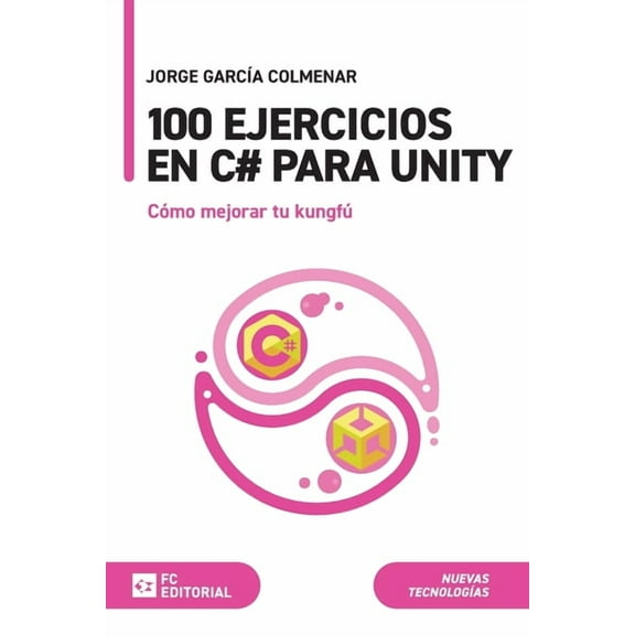 100 ejercicios en C# para Unity, (Paperback)