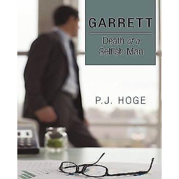 Garrett: la Mort d'Un Homme Égoïste