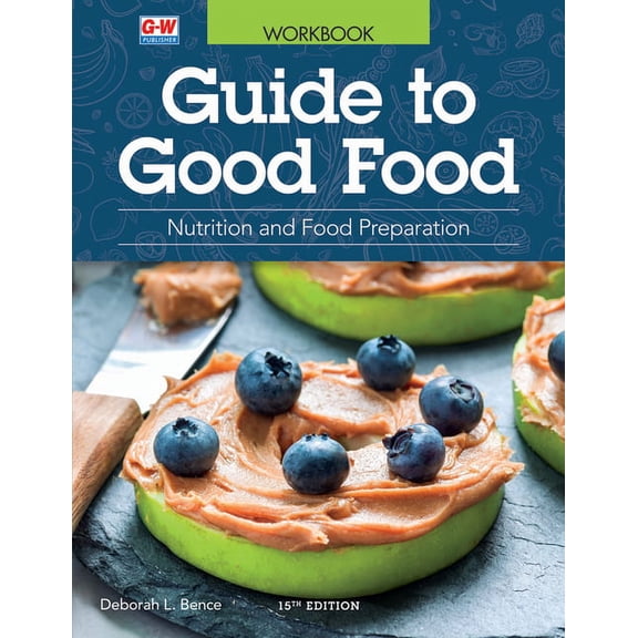 Guide to Good Food: Nutrition and Food Preparation, (Paperback)