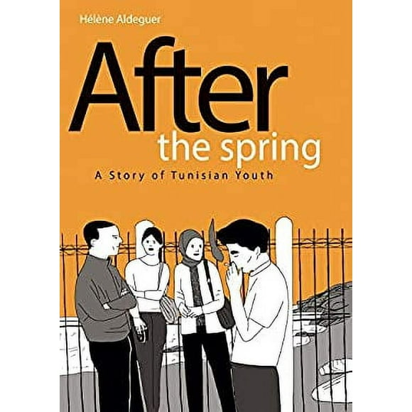 Pre-Owned After the Spring: A Story of Tunisian Youth 9781684055463