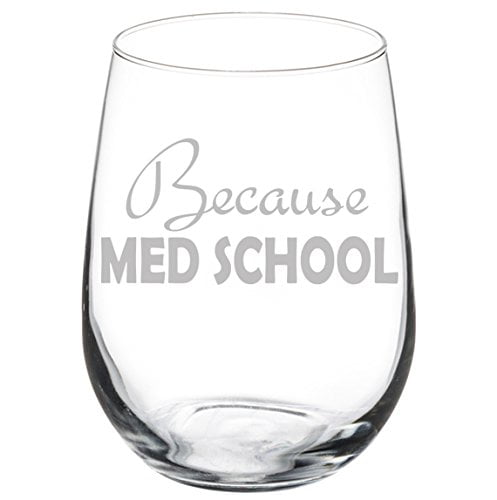 Stemless Wine Glass Because Pharmacy School Student Funny Stemmed 
