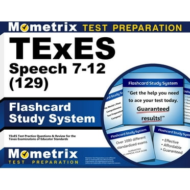 TExES Speech 7-12 (129) Flashcard Study System : TExES Test Practice Questions & Review for the Texas Examinations of Educator Standards (Cards)