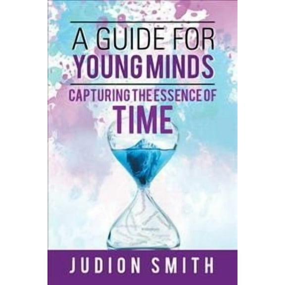 A Guide for Young Minds (Paperback)