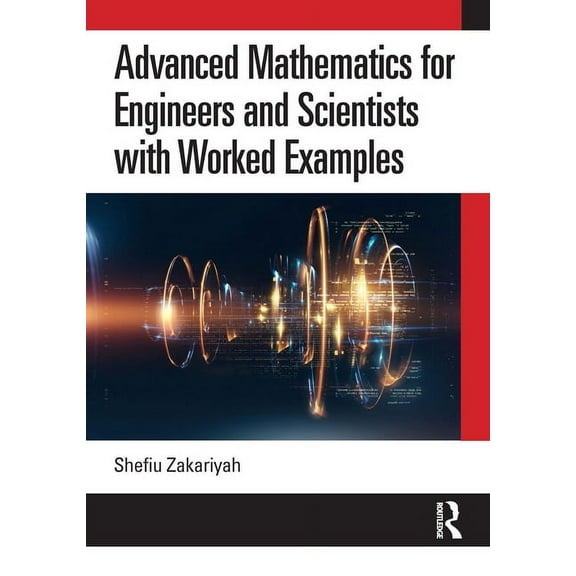 Advanced Mathematics for Engineers and Scientists with Worked Examples, (Hardcover)