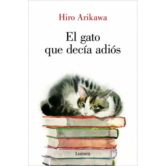 El Gato Que Decía Adiós / The Goodbye Cat, (Paperback)