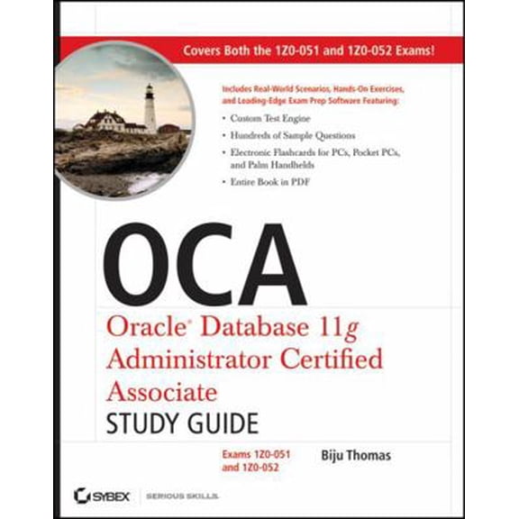 Pre-Owned OCA: Oracle Database 11g Administrator Certified Associate Study Guide: Exams 1Z0-051 and 1Z0-052 [With CDROM] (Paperback) 0470395125 9780470395127