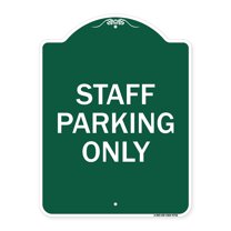 SignMission Designer Series Sign - Staff Parking Only | Green & White 18" x 24" Heavy-Gauge Aluminum Architectural Sign | Protect Your Business & Municipality | Made in the USA