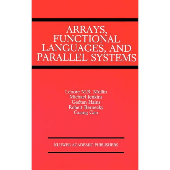 Coastlines of the World Arrays, Functional Languages, and Parallel Systems, (Hardcover)