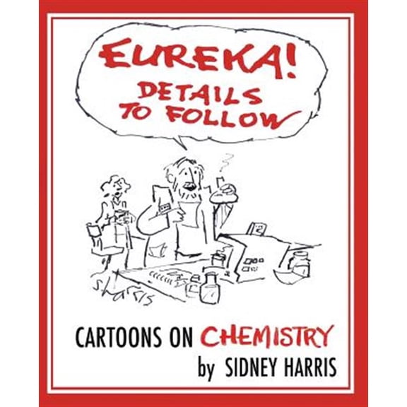 Pre-Owned EUREKA! Details to Follow: Cartoons on CHEMISTRY: 1 (Science Cartoon Library) Paperback