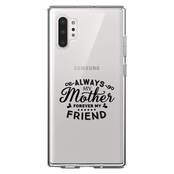 DistinctInk Clear Shockproof Hybrid Case for Galaxy Note 10 PLUS (6.8" Screen) - TPU Bumper Acrylic Back Tempered Glass Screen Protector - Always My Mother, Forever My Friend