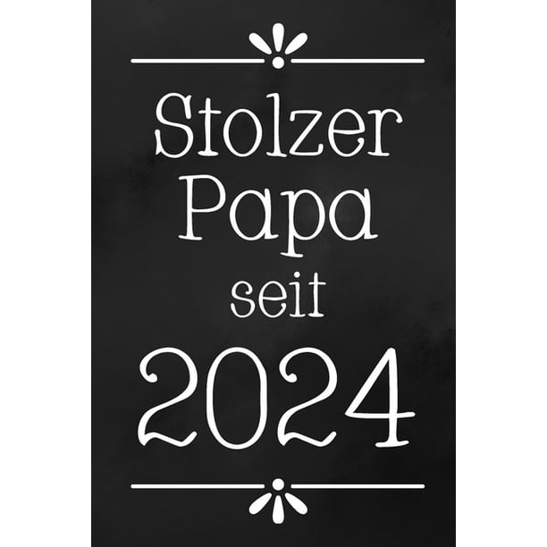 Stolzer Papa 24 Din A5 1 Punkteraster Seiten Kalender Notizbuch Notizblock Block Terminkalender Abschied Abschiedsgeschenk Ruhestand Arbeitskollegin Geburtstag Walmart Com Walmart Com
