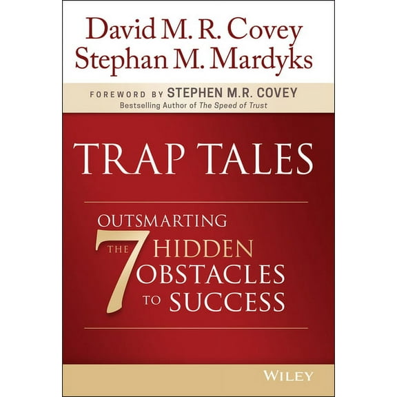 Trap Tales: Outsmarting the 7 Hidden Obstacles to Success (Hardcover)