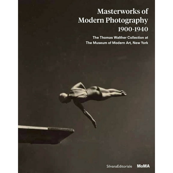 Masterworks of Modern Photography 1900-1940: The Thomas Walther Collection at the Museum of Modern Art, New York, (Hardcover)