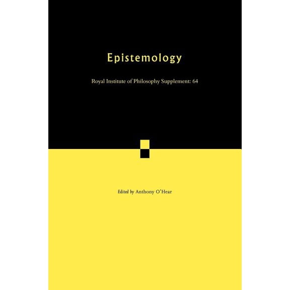 Royal Institute of Philosophy Supplement Epistemology, Book 64, (Paperback)