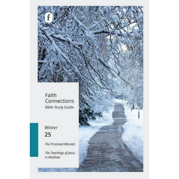 Faith Connections Faith Connections Adult Bible Study Guide Winter (Dec/Jan/Feb 2025), (Paperback)
