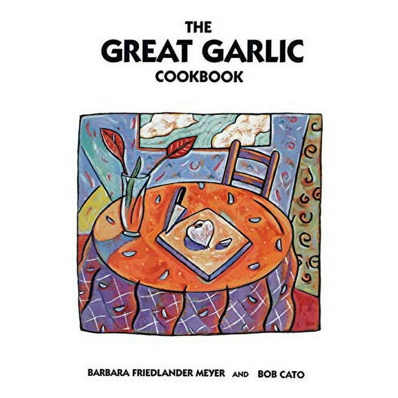 The Great Garlic Cookbook (Paperback)