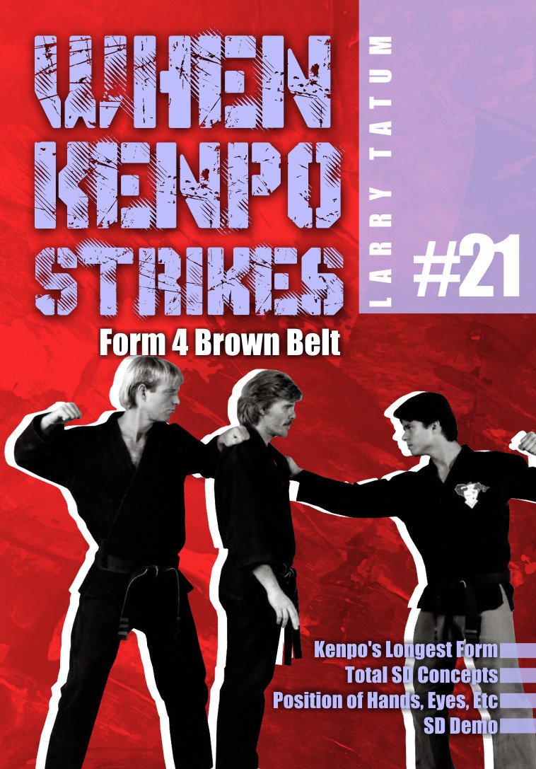 When Kenpo Karate Strikes 21 Form Kata 4 Brown Belt DVD Larry Tatum
