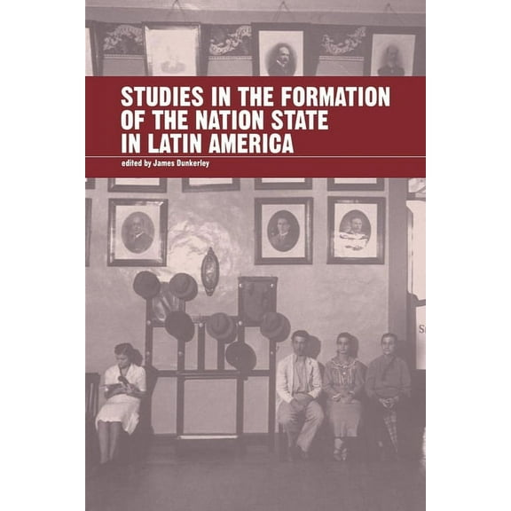 Institute of Latin American Studies: Studies in the Formation of the Nation-state in Latin America (Paperback)