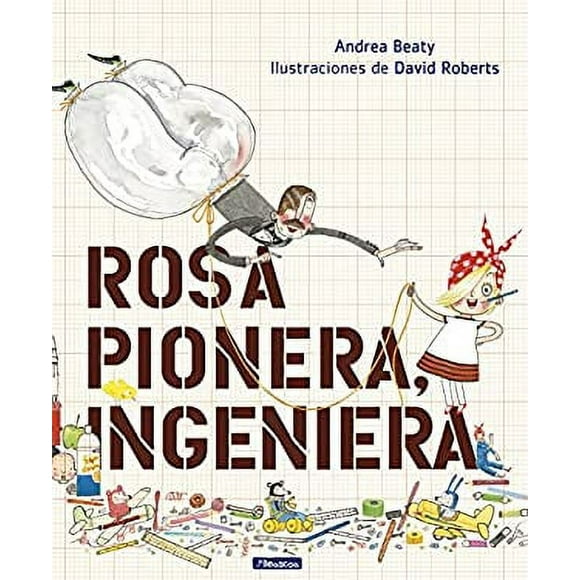 Rosa Pionera, Ingeniera / Rosie Revere, Engineer 9788448850968 Used / Pre-owned