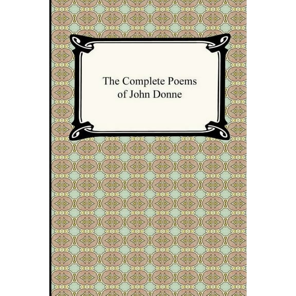 The Complete Poems of John Donne (Paperback)