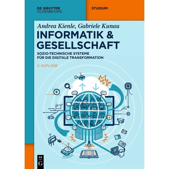 de Gruyter Studium Informatik & Gesellschaft: Sozio-Technische Systeme Für Die Digitale Transformation, (Paperback)