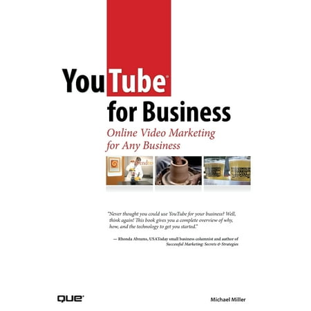 Youtube for Business : Online Video Marketing for Any Business (Paperback)