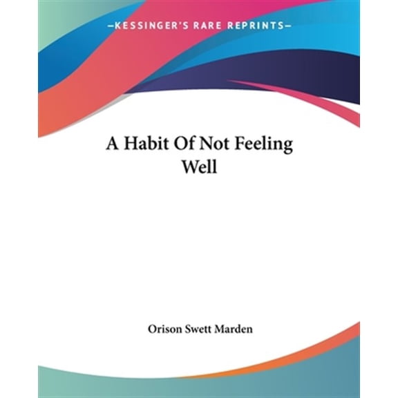 Pre-Owned Habit of Not Feeling Well