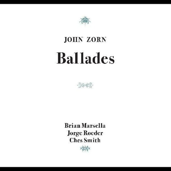 John Zorn - Ballades - Music & Performance - CD
