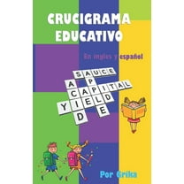 Crucigrama educativo en ingles y español: tiene solucionario (Paperback)