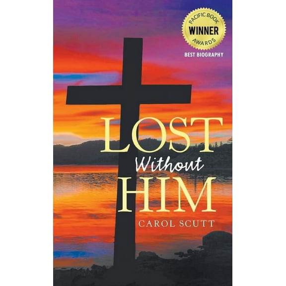 Lost Without Him, (Hardcover)