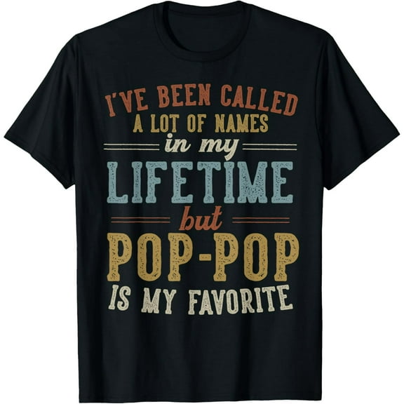 Pop-Pop Is My Favorite Name - Father's Day Pop-Pop T-Shirt