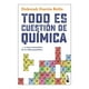 thumbnail image 1 of Todo es Cuestión de Química Booket Paidos Mexico Deborah García Bello, 1 of 2