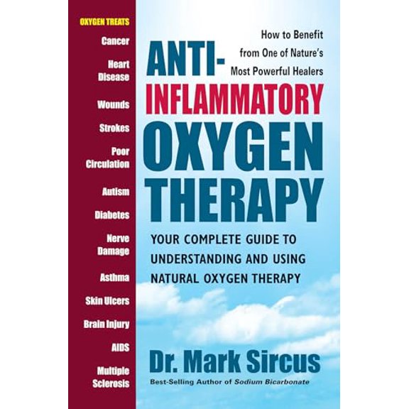 Pre-Owned Anti-Inflammatory Oxygen Therapy: Your Complete Guide to Understanding and Using Natural Oxygen Therapy (Paperback) 0757004156 9780757004155