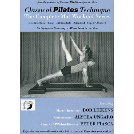 Classical Pilates Technique: The Complete Mat Workout Series