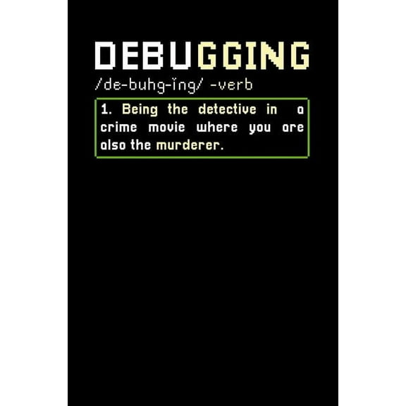 Debugging: 120 Pages I 6x9 I Cornellnotes I Funny Software Engineering, Coder & Hacker Gifts (Paperback)
