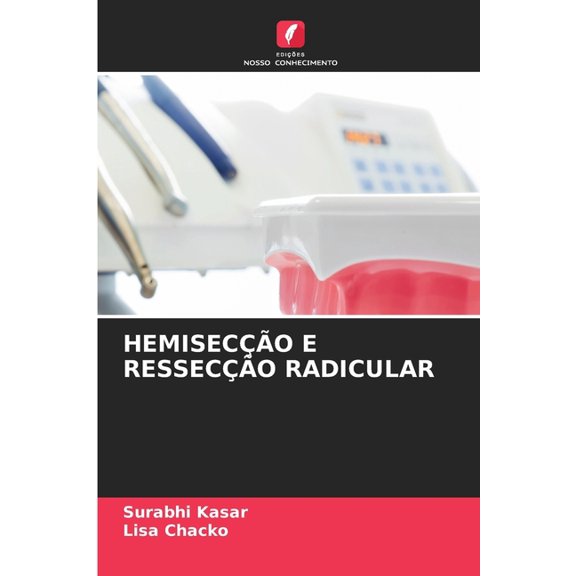 Hemisecção E Ressecção Radicular, (Paperback)